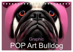 Graphic PoP Art Bulldogge (Tischkalender 2025 DIN A5 quer), CALVENDO Monatskalender