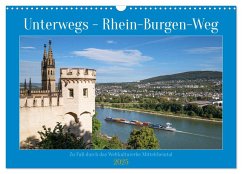 Unterwegs - Rhein-Burgen-Weg (Wandkalender 2025 DIN A3 quer), CALVENDO Monatskalender - Calvendo;Ludwig, Alexander