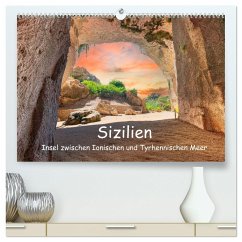 Sizilien - Insel zwischen Ionischen und Tyrhennischen Meer (hochwertiger Premium Wandkalender 2025 DIN A2 quer), Kunstdruck in Hochglanz - Calvendo;Männel, Ulrich