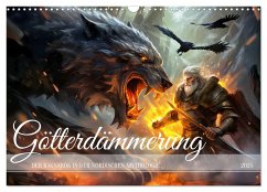 Götterdämmerung - Der Ragnarök in der nordischen Mythologie (Wandkalender 2025 DIN A3 quer), CALVENDO Monatskalender