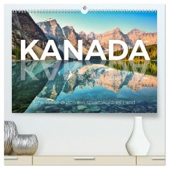 Kanada - Eine Reise durch ein spektakuläres Land. (hochwertiger Premium Wandkalender 2025 DIN A2 quer), Kunstdruck in Hochglanz - Calvendo;Scott, M.