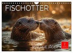 Fischotter - schlaue Jäger (Wandkalender 2025 DIN A4 quer), CALVENDO Monatskalender