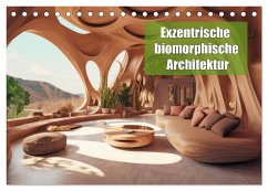 Exzentrische biomorphe Architektur (Tischkalender 2025 DIN A5 quer), CALVENDO Monatskalender