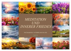 Meditation und innerer Frieden (Wandkalender 2025 DIN A2 quer), CALVENDO Monatskalender