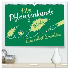 12 x Pflanzenkunde - Bastelkalender (hochwertiger Premium Wandkalender 2025 DIN A2 quer), Kunstdruck in Hochglanz - Calvendo;ROTH-Design