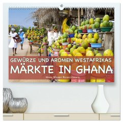 Gewürze und Aromen Westafrikas - Märkte in Ghana (hochwertiger Premium Wandkalender 2025 DIN A2 quer), Kunstdruck in Hochglanz - Calvendo;Wagner, Hanna