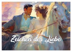 Zeichen der Liebe Impressionistische Bilder (Wandkalender 2025 DIN A2 quer), CALVENDO Monatskalender