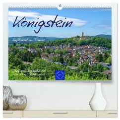 Königstein - Luftkurort im Taunus (hochwertiger Premium Wandkalender 2025 DIN A2 quer), Kunstdruck in Hochglanz