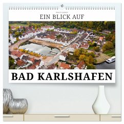 Ein Blick auf Bad Karlshafen (hochwertiger Premium Wandkalender 2025 DIN A2 quer), Kunstdruck in Hochglanz - Calvendo;W. Lambrecht, Markus