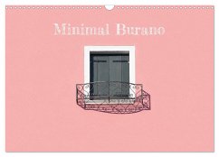 Minimal Burano (Wandkalender 2025 DIN A3 quer), CALVENDO Monatskalender - Calvendo;Gregoropoulos, Mary
