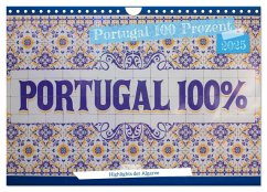 Portugal 100 Prozent (Wandkalender 2025 DIN A4 quer), CALVENDO Monatskalender - Calvendo;Schröder Photography, Stefan