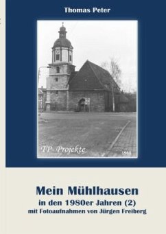 Mein Mühlhausen in den 1980er Jahren (2) - Peter, Thomas