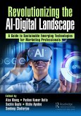 Revolutionizing the AI-Digital Landscape (eBook, PDF) Revolutionizing the AI-Digital Landscape (eBook, PDF)