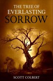 The Tree of Everlasting Sorrow (eBook, ePUB)