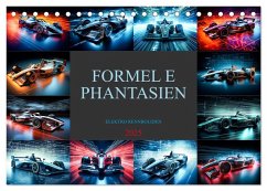 Formel E Phantasien (Tischkalender 2025 DIN A5 quer), CALVENDO Monatskalender