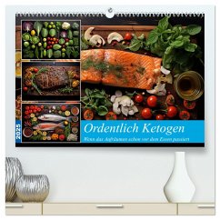 Ordentlich Ketogen (hochwertiger Premium Wandkalender 2025 DIN A2 quer), Kunstdruck in Hochglanz
