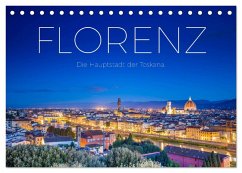 Florenz - Die Hauptstadt der Toskana. (Tischkalender 2025 DIN A5 quer), CALVENDO Monatskalender