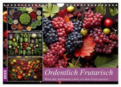 Ordentlich Frutarisch (Wandkalender 2025 DIN A4 quer), CALVENDO Monatskalender