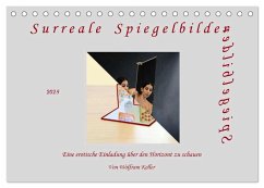 Surreale Spiegelbilder (Tischkalender 2025 DIN A5 quer), CALVENDO Monatskalender