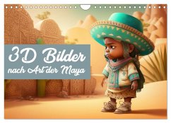 3D Bilder nach Art der Maya (Wandkalender 2025 DIN A4 quer), CALVENDO Monatskalender