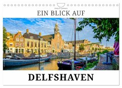 Ein Blick auf Delfshaven (Wandkalender 2025 DIN A4 quer), CALVENDO Monatskalender