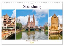 Straßburg - Elsässische Metropole (Wandkalender 2025 DIN A4 quer), CALVENDO Monatskalender - Calvendo;Schwarze, Nina