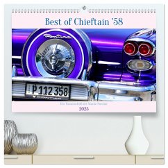 Best of Chieftain '58 - Ein Traumschiff der Marke Pontiac (hochwertiger Premium Wandkalender 2025 DIN A2 quer), Kunstdruck in Hochglanz