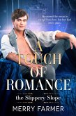 A Touch of Romance (The Slippery Slope, #1) (eBook, ePUB)