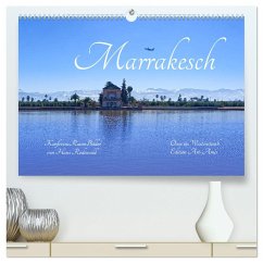 Marrakesch - Oase im Wüstenstaub (hochwertiger Premium Wandkalender 2025 DIN A2 quer), Kunstdruck in Hochglanz