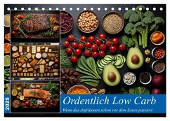 Ordentlich Low Carb (Tischkalender 2025 DIN A5 quer), CALVENDO Monatskalender