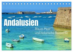 Andalusien, blaues Meer und historische Bauwerke (Tischkalender 2025 DIN A5 quer), CALVENDO Monatskalender - Calvendo;Böck, Herbert