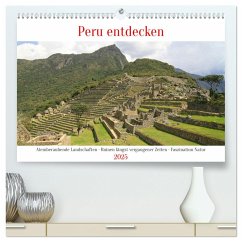 Peru entdecken (hochwertiger Premium Wandkalender 2025 DIN A2 quer), Kunstdruck in Hochglanz