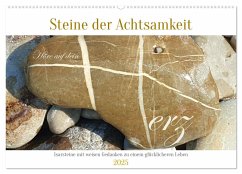 Steine der Achtsamkeit - Isarsteine mit weisen Gedanken zu einem glücklicheren Leben (Wandkalender 2025 DIN A2 quer), CALVENDO Monatskalender