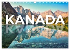 Kanada - Eine Reise durch ein spektakuläres Land. (Wandkalender 2025 DIN A3 quer), CALVENDO Monatskalender - Calvendo;Scott, M.