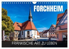 Forchheim - fränkische Art zu leben (Wandkalender 2025 DIN A4 quer), CALVENDO Monatskalender