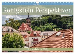 Königstein Perspektiven - Elbsandstein (Wandkalender 2025 DIN A3 quer), CALVENDO Monatskalender - Calvendo;Walther, Kevin