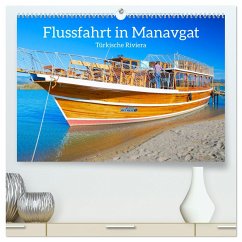 Flussfahrt in Manavgat (hochwertiger Premium Wandkalender 2025 DIN A2 quer), Kunstdruck in Hochglanz - Calvendo;Kulisch, Christiane
