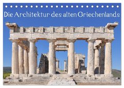 Die Architektur des alten Griechenlands (Tischkalender 2025 DIN A5 quer), CALVENDO Monatskalender