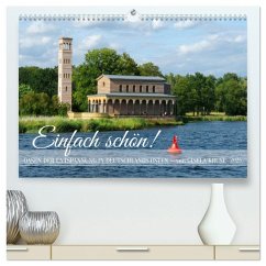 Einfach schön - Oasen der Entspannung in Deutschlands Osten (hochwertiger Premium Wandkalender 2025 DIN A2 quer), Kunstdruck in Hochglanz