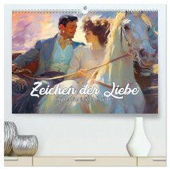 Zeichen der Liebe Impressionistische Bilder (hochwertiger Premium Wandkalender 2025 DIN A2 quer), Kunstdruck in Hochglanz