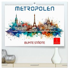 Skylines - bunte Städte (hochwertiger Premium Wandkalender 2025 DIN A2 quer), Kunstdruck in Hochglanz