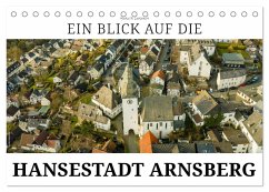 Ein Blick auf die Hansestadt Arnsberg (Tischkalender 2025 DIN A5 quer), CALVENDO Monatskalender