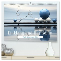 Einklang und Harmonie (hochwertiger Premium Wandkalender 2025 DIN A2 quer), Kunstdruck in Hochglanz