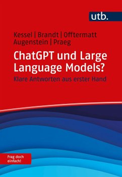 ChatGPT und Large Language Models? Frag doch einfach! - Kessel, Thomas;Brandt, Alexander;Offtermatt, Jonas