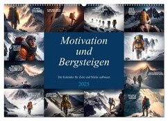 Motivation und Bergsteigen (Wandkalender 2025 DIN A2 quer), CALVENDO Monatskalender