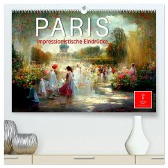 Paris - impressionistische Eindrücke (hochwertiger Premium Wandkalender 2025 DIN A2 quer), Kunstdruck in Hochglanz - Calvendo;Roder, Peter