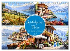 Südalpines Flair - Seen, Berge und Fantasiestädte (Wandkalender 2025 DIN A4 quer), CALVENDO Monatskalender