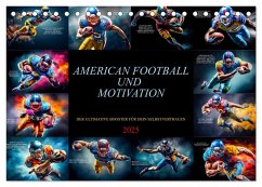 American Football und Motivation (Tischkalender 2025 DIN A5 quer), CALVENDO Monatskalender