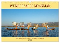 Wunderbares Myanmar (Wandkalender 2025 DIN A3 quer), CALVENDO Monatskalender