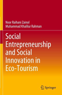 Social Entrepreneurship and Social Innovation in Eco-Tourism - Zainol, Noor Raihani;Rahman, Muhammad Khalilur